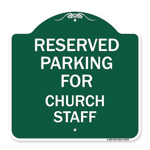 Signmission Parking Reserved for Church Staff, Green & White Aluminum Sign, 18" x 18", GW-1818-23393 A-DES-GW-1818-23393 - main